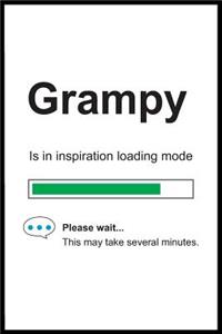 Grampy is in Inspiration Loading Mode