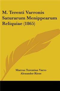 M. Terenti Varronis Saturarum Menippearum Reliquiae (1865)