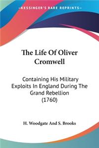 Life Of Oliver Cromwell