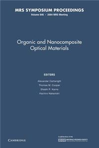 Organic and Nanocomposite Optical Materials: Volume 846