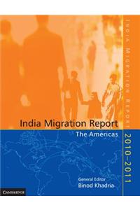 India Migration Report 2010 - 2011