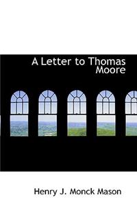 A Letter to Thomas Moore