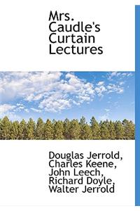 Mrs. Caudle's Curtain Lectures