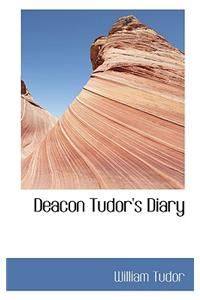 Deacon Tudor's Diary