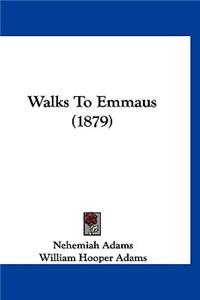 Walks To Emmaus (1879)