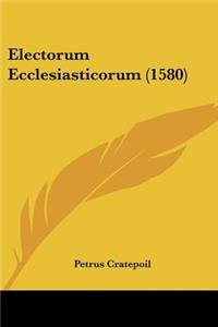 Electorum Ecclesiasticorum (1580)