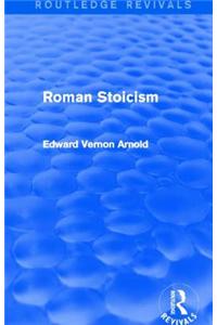 Roman Stoicism (Routledge Revivals)