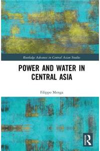 Power and Water in Central Asia