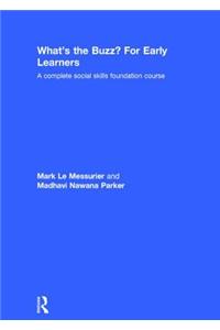 What's the Buzz? for Early Learners