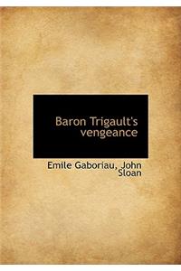 Baron Trigault's Vengeance