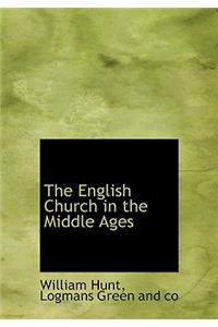 The English Church in the Middle Ages