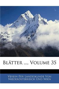 Blatter ..., Volume 35