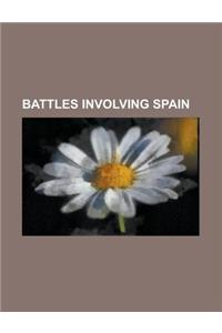 Battles Involving Spain