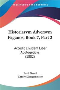 Historiarvm Adversvm Paganos, Book 7, Part 2