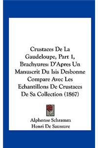 Crustaces de La Gaudeloupe, Part 1, Brachyures