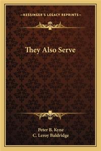 They Also Serve