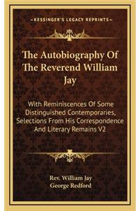 The Autobiography of the Reverend William Jay
