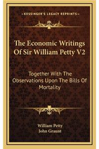 Economic Writings Of Sir William Petty V2