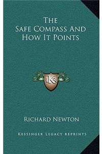 The Safe Compass and How It Points