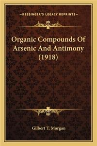 Organic Compounds of Arsenic and Antimony (1918)