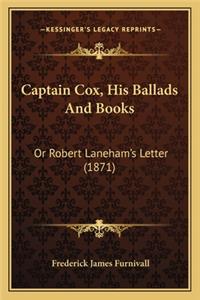 Captain Cox, His Ballads And Books