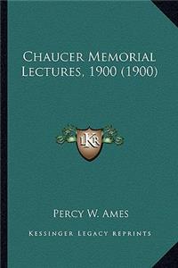 Chaucer Memorial Lectures, 1900 (1900)