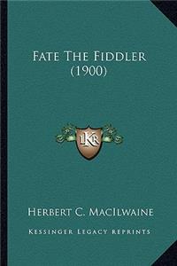 Fate The Fiddler (1900)