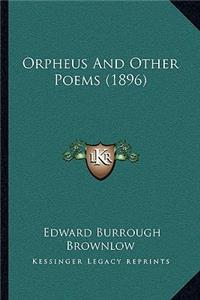 Orpheus and Other Poems (1896)