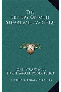 The Letters of John Stuart Mill V2 (1910)