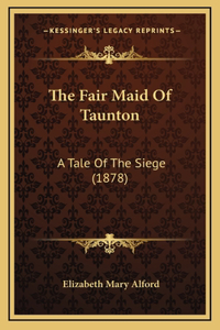 The Fair Maid Of Taunton