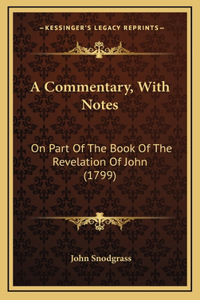 A Commentary, With Notes