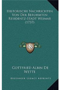 Historische Nachrichten Von Der Beruhmten Residentz-Stadt Weimar (1737)