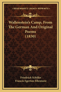 Wallenstein's Camp, From The German And Original Poems (1830)