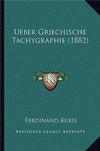 Ueber Griechische Tachygraphie (1882)