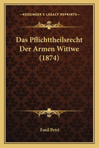Pflichttheilsrecht Der Armen Wittwe (1874)