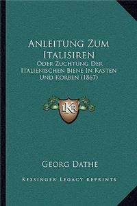 Anleitung Zum Italisiren