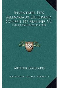 Inventaire Des Memoriaux Du Grand Conseil De Malines V2