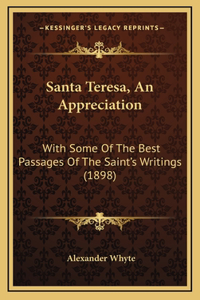 Santa Teresa, An Appreciation