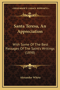 Santa Teresa, An Appreciation