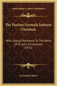 The Pauline Formula Induere Christum