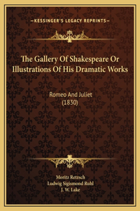 The Gallery Of Shakespeare Or Illustrations Of His Dramatic Works
