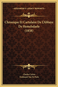Chronique Et Cartulaire De L'Abbaye De Hemelsdaele (1858)