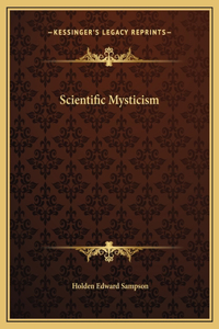 Scientific Mysticism