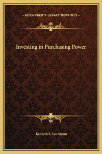 Investing in Purchasing Power