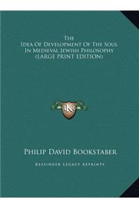 The Idea of Development of the Soul in Medieval Jewish Philosophy