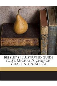 Beesley's Illustrated Guide to St. Michael's Church, Charleston, So. CA