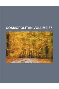 Cosmopolitan Volume 37