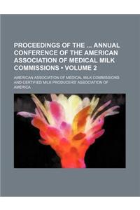 Proceedings of the Annual Conference of the American Association of Medical Milk Commissions (Volume 2)