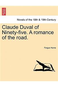 Claude Duval of Ninety-Five. a Romance of the Road.