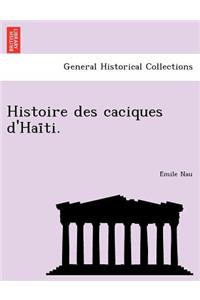 Histoire des caciques d'Haïti.
